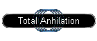 Total Anhilation